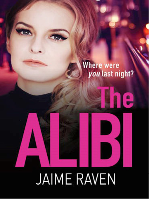 Title details for The Alibi by Jaime Raven - Available